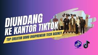 TIKTOK AFFILIATE - BIMO DIGIPRENEUR AGENCY BERSAMA TOP-TOP KREATOR BERKUNJUNG KE KANTOR TIKTOK.