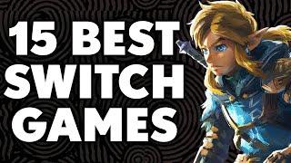 15 Best Nintendo Switch Games of All Time YOU NEED TO PLAY