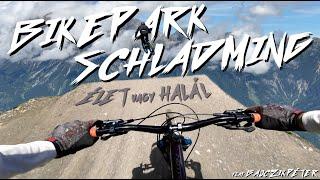 ÉLET vagy Halál - Bikepark Schladming