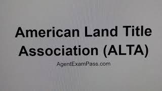 007 American Land Title Association (ALTA) Free Real Estate License Questions AgentExamPass.com