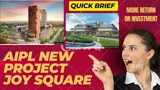 Joy square | AIPL Project | Artistic View | Quick Brief | Retail & Residential | Search My Property