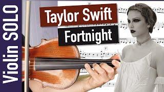 Taylor Swift: Fortnight | CLOSE UP Violin SOLO | Violin Cover | Violin Sheet Music