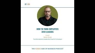 How to Turn Employees Into Leaders