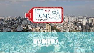 ITE HCMC 2023 with EVINTRA 𝄁 #GrowingFowardTogether