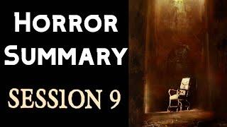 Exploring Horror Movies: Session 9