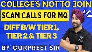  EXPOSED: Avoid These Colleges  | Quota Scams, Tier 1 vs. Tier 2 vs. Tier 3 Revealed!