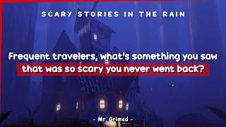 Travelers Tell Something They Saw That Was So Scary They Never Went Back Somewhere | Askreddit Scary