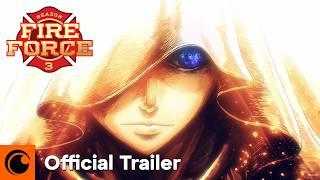 Fire Force Season 3 | OFFICIAL TRAILER