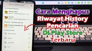 Cara Menghapus Riwayat History Pencarian Di Play Store Terbaru