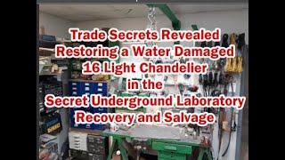 Trade Secrets Revealed, Restoring a Water Damaged 16 Light Chandelier