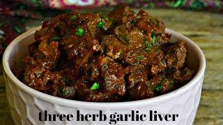 HOW TO MAKE TENDER, FLAVOURFUL LIVER! | THREE HERB GARLIC LIVER | LIVER RECIPE | KALUHI'S KITCHEN