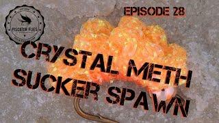 Fly Tying the Crystal Meth Sucker Spawn Steelhead & Salmon Egg Fly Pattern - EP 28 PF