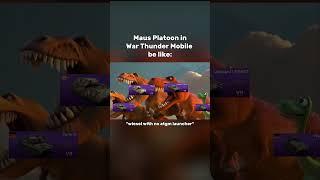 Maus Platoon in War Thunder Mobile be like: