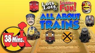  All About Trains + Songs for Kindergarteners | Toys and Trains | 40-Minutes of Trains for Children