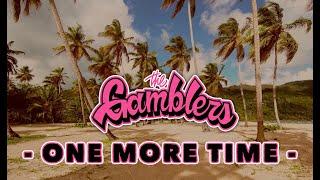 The Gamblers - "One More Time" - Official Video