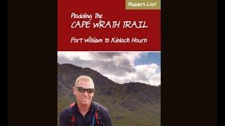 The Cape Wrath Trail - Walking Guide -  Glen Dessary to Kinloch Hourn