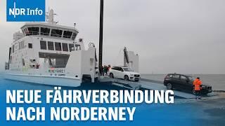 Direktverbindung zur Nordsee-Insel: Norderney und Festland mit neuer Fähre erreichbar | NDR Info