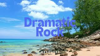 Dramatic Rock Music  Perfect for a Beautiful Beach Vibe 