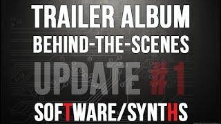 TRAILER ALBUM UPDATE #1 - Software