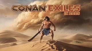  Why You Should Play Conan Exiles in 2025 (And Why You Should REVISIT It) 