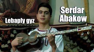 SERDAR ABAKOW LEBAPLY GYZ