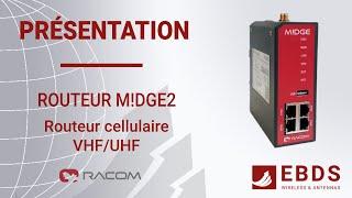 M!DGE2 : routeur cellulaire VHF UHF de Racom