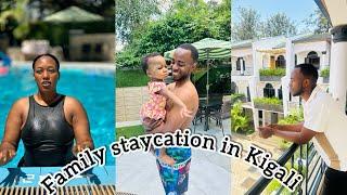 VLOG: Family staycation in Kigali ️