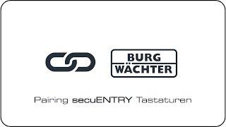 BURG-WÄCHTER secuENTRY active 7700: Keypad und Motorschloss verbinden (Pair)