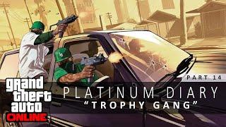 GTA 5 Online Platinum Diary #14 - Gang Related Trophies