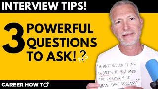 3 Powerful Questions to Ask in a Job Interview