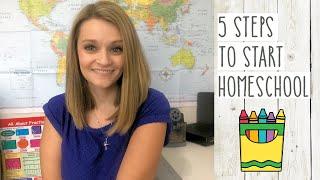 Do THIS When you Decide to Homeschool | Homeschooling for Beginners in 5 Easy Steps