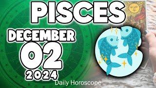 𝐏𝐢𝐬𝐜𝐞𝐬  A REVELATION THAT WILL SHAKE YOUR WORLD!  Horoscope for today DECEMBER 2 2024 #horoscope