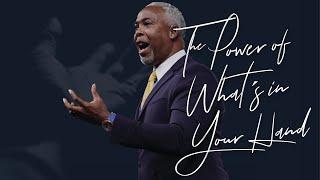 The Power Of What's In Your Hand | Bishop Dale C. Bronner | Word of Faith Family Worship Cathedral