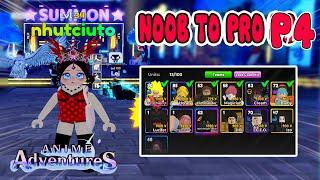 NOOB TO PRO - PHẦN 4 Mình Evol Được Unit Cream Và Auto Buff 100% Đã Xong - Anime Adventures | ROBLOX