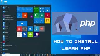 How To Install Learn PHP In Windows 10 | Installation Successfully | InstallGeeks