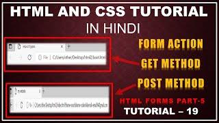 HTML FORM PART - 5 : GET AND POST METHOD | ACTION ATTRIBUTE IN HTML FORM | HOW TO MAKE FORMS