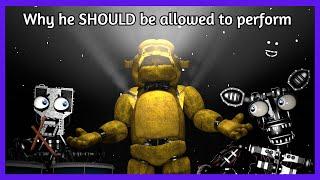 [SFM/FNAF] Why Golden Freddy SHOULD Be allowed to perform