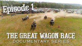 EPISODE 1 - The Great Wagon Race