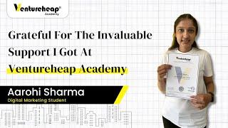 Digital Marketing Course Review By Aarohi Sharma| Ventureheap Academy #digitalmarketing