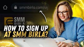 How to Sign Up and Add Funds to SMM BIRLA?