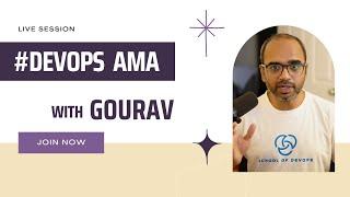 Devops AMA with Gourav