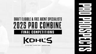 2025 Kohl's Pro Combine // NFL Draft Eligible & Free Agent Prospects