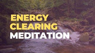 Guided Meditation For Clearing Emotional Energy Blocks