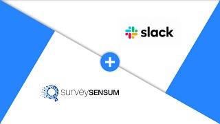 SurveySensum + Slack Integration