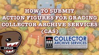 How To Submit Action Figures To Collector Archive Services (CAS)