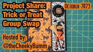 Project Share: Trick or Treat Group Swap | hosted by @TheCheekyBummOG | October 2023