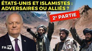 États-Unis et Islamistes : adversaires ou alliés ? - 2e partie