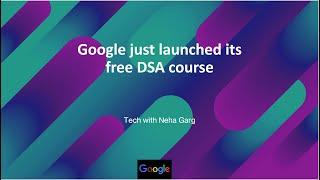 Google just launched its free DSA course | How to access it?