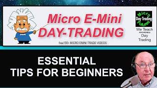 Day Trading Tips for Beginners - Futures Trading with Micro E-Mini