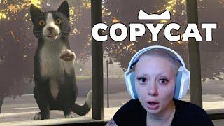 COPYCAT (this game made me cry real tears)